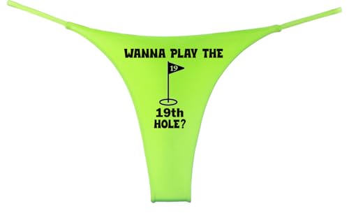 Southern Sisters Would You Like To Play The 19th Hole Funny Womens Gold Thong Large Green
