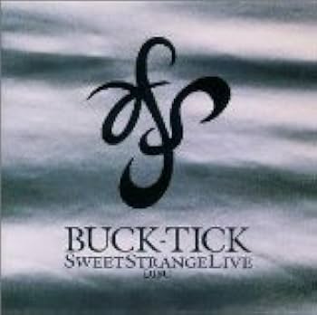 Amazon.co.jp: Sweet Strange Live Disk - BUCK-TICK: ミュージック