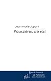  Poussières de rail: Dans les coulisses de la SNCF