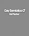 Hal Fischer: Gay Semiotics: A Photographic Study of Visual Coding Among Homosexual Men