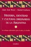 HISTORIA, IDENTIDAD Y CULTURAS ORIGINARIAS DE LA ARGENTINA 9505565275 Book Cover