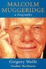 Malcolm Muggeridge: A Biography 0340671394 Book Cover