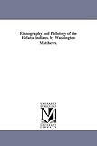 Ethnography and philology of the Hidatsa Indians. By Washington Matthews.