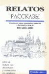 Relatos / Stories: Libros De Lectura Con Diccionario Y Comentarios En Castellano (Fondos Distribuidos)