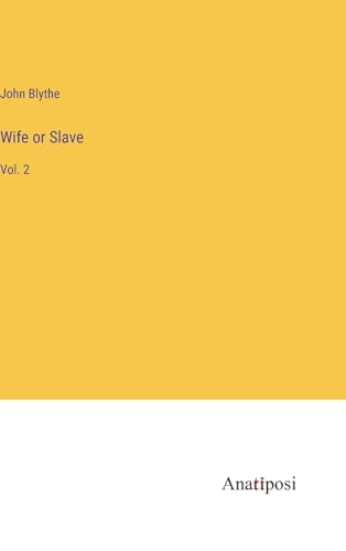 Wife or Slave: Vol. 2