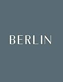  Berlin: A Decorative Book │ Perfect for Stacking on Coffee Tables & Bookshelves │ Customized Interior Design & Home Decor