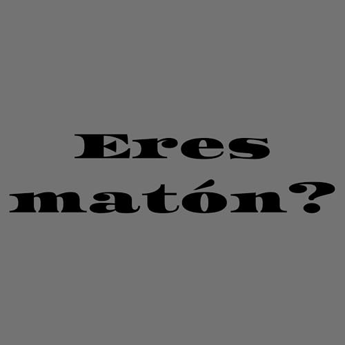  Eres matón?