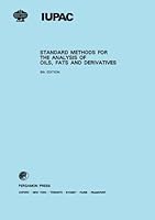 Standard Methods for the Analysis of Oils, Fats and Derivatives (IUPAC Publications) 0080223796 Book Cover