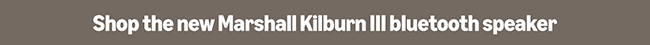 Shop the new Marshall Kilburn III Bluetooth Speaker