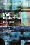  l ` ultima baula d ` una cadena