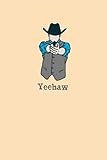 Photo Gallery yeehaw cowboy notebook patriotic gift for men 6x9, 120 lined pages Photo Gallery yeehaw cowboy notebook patriotic gift for men 6x9, 120 lined pages