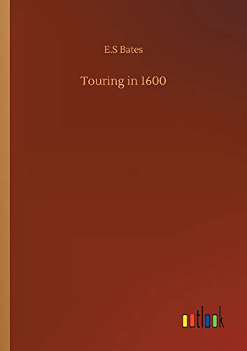 Touring in 1600