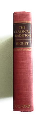 The Classical Tradition: Greek and Roman Influe... B0006AS26S Book Cover