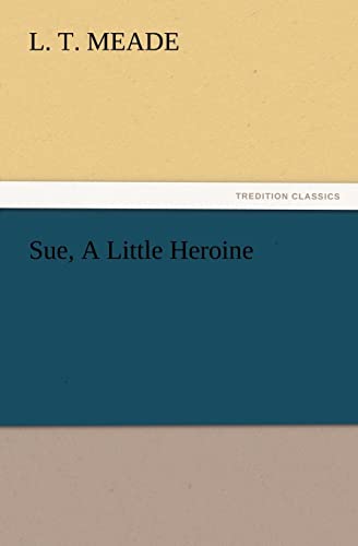 Sue, a Little Heroine