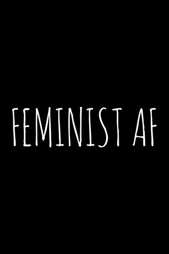 Feminist AF: 6x9 Lined Composition Notebook Gift for Women Paperback – 10 Oct. 2019
