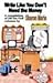 Write Like You Don't Need the Money: A Compilation of Off the Cuff Columns by Sharon Marie