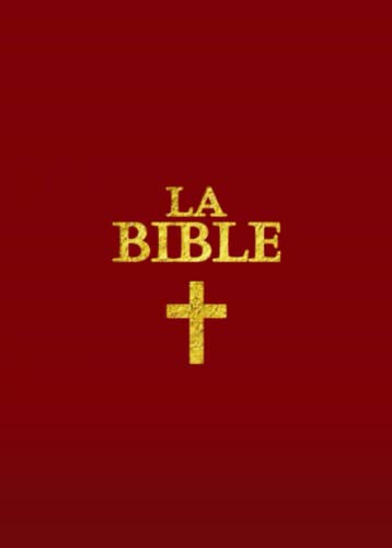 Bible Chrétienne : L’Ancien Testament Et Le Nouveau Testament : « Être Saint » Livre Grand Format .: Holy Bible (French) - La Sainte Bible Sg Composé 