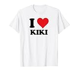 Novelty Tee Shirt For Anyone Who Loves Kiki Unique BFF Valentines Day Birthday Christmas Xmas Themed Customised Present New Mom Gift For Baby Naming Day Announcement New Born Given Name