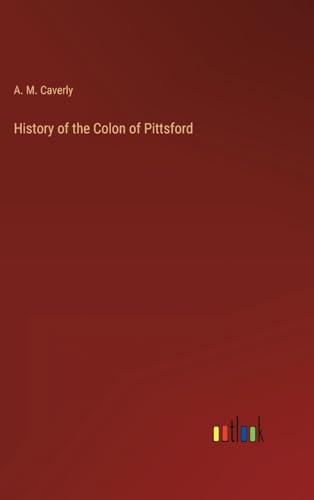 History of the Colon of Pittsford