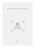 Chant O Salutaris 3 Voix-Orgue