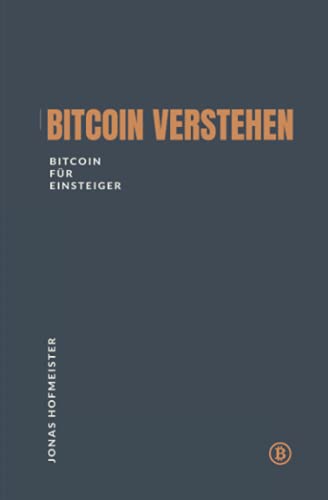 Preisvergleich Produktbild Bitcoin verstehen - Bitcoin für Einsteiger