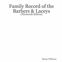 Family Record of the Barbers & Laceys 0973524847 Book Cover