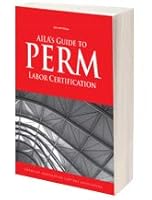 AILA's Guide to PERM Labor Certification (2019 Ed.) 1573704296 Book Cover