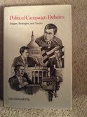 Political campaign debates: Images, strategies, and tactics (Longman professional studies in political communication and policy) 0582283663 Book Cover