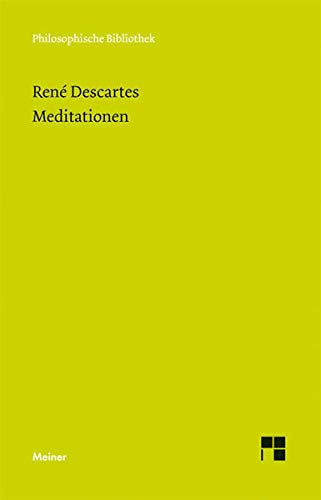 Meditationen (Philosophische Bibliothek) Meditationen (Philosophische Bibliothek)