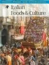 Italian Foods & Culture (Ferro, Jennifer, Festive Foods & Celebrations.) 1571033025 Book Cover