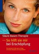 Paperback Säure-Basen-Therapie: So hilft Sie mir bei Erschöpfung [German] Book