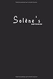  Solène\'s notebook: Journal with name for Solène  Cadeau Carnet Personalisé avec Nom pour Filles Femmes  Customized Notebook Gift for girls female Friends Sister Wife Family Member