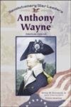 Revolutionary War Leaders- Anthony Wayne