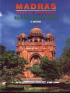 Madras That Is Chennai: Gateway To The South 8190319906 Book Cover