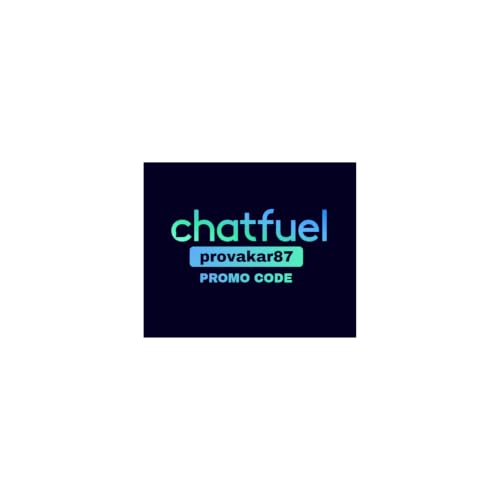 ChatFuel Promotion Code: provakar87 &ndash; Verified & Working for 20% Savings on Subscriptions