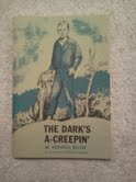 The dark's a-creepin' 0805444165 Book Cover