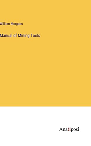 Manual of Mining Tools