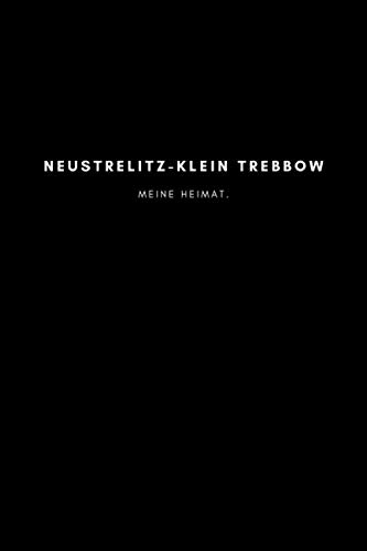 Neustrelitz-Klein Trebbow: Notizbuch, Notizblock, Notebook | Punktraster, Punktiert, Dotted | 120 Seiten, DIN A5 (6x9 Zoll) | Notizen, Termine, Ideen, ... | Deine Stadt, Dorf, Region, Liebe und Heimat