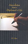 Paperback Anecdotes From A Diplomat'S Life Book