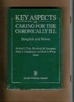 Key Aspects of Caring for the Chronically Ill: Hospital and Home 0826180809 Book Cover