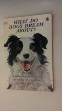 Paperback What Do Dogs Dream About? Book