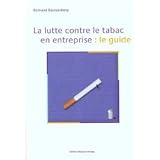 La lutte contre le tabac en entreprise : le guide