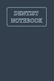 Dentist Notebook: Funny Notebook For The Awesome dentist Who Loves To Have Fun nice gift idea for orthodontist doctor gifts