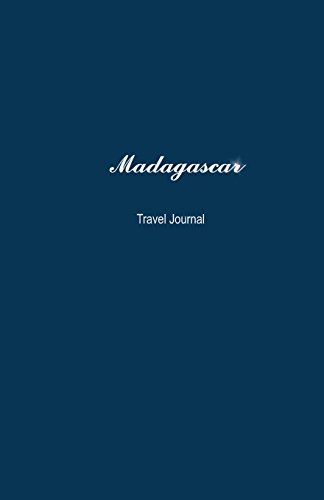Madagascar Travel Journal: Perfect Size 100 Page Travel Notebook Diary