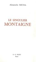 Le Singulier Montaigne 2707801097 Book Cover