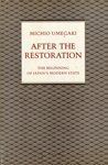 After the Restoration: The Beginnings of Japan's Modern State 0814785522 Book Cover