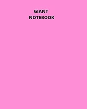 Giant Notebook : Solid Pink Color 800 College Ruled Pages Large Notebook (8 X 10 In. )
