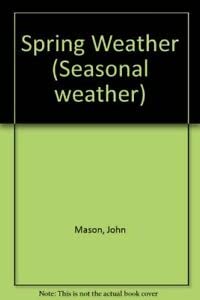 Spring Weather (Seasonal Weather)