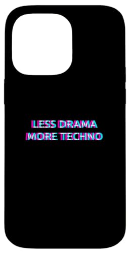 Less Drama More Techno Rave Festival 90s Raver X}zP[X iPhone 14 Pro Max p