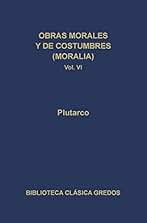 Obras morales y de costumbres (Moralia) VI: Isis y osiris. Diálogos Píticos (Biblioteca Clásica Gredos nº 213)